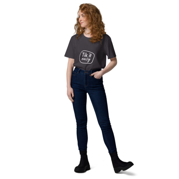 Tik it easy Organic Cotton T-Shirt