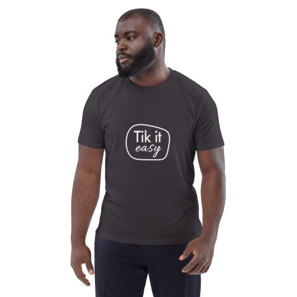 Tik it easy Organic Cotton T-Shirt