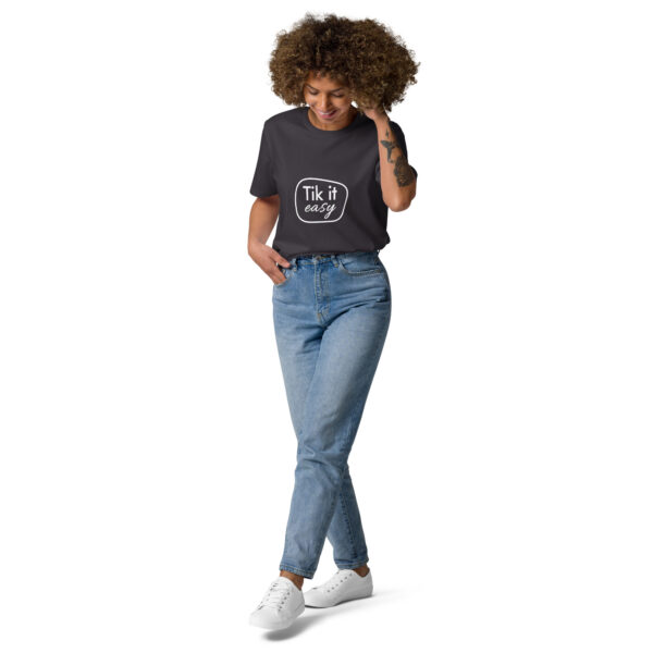 Tik it easy Organic Cotton T-Shirt