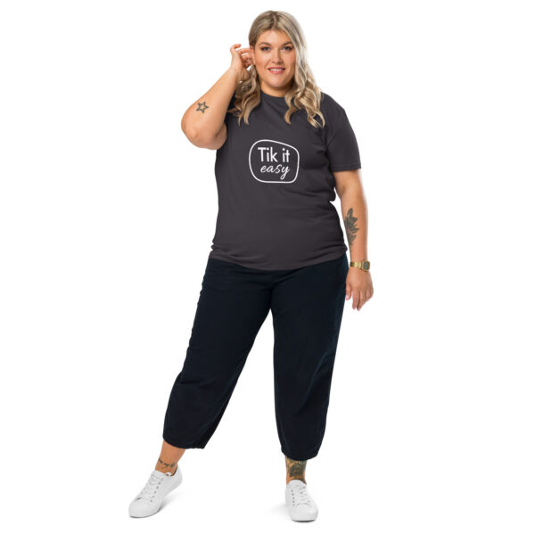 Tik it easy Organic Cotton T-Shirt