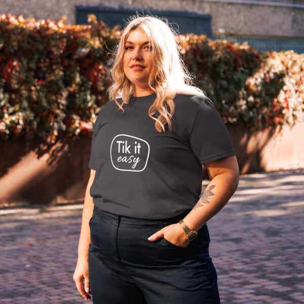 Tik it easy Organic Cotton T-Shirt