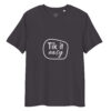 Tik it easy Organic Cotton T-Shirt