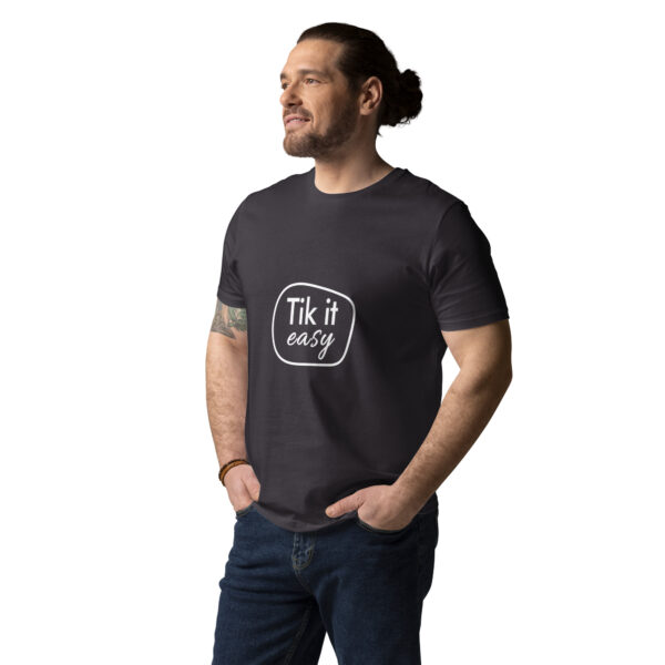 Tik it easy Organic Cotton T-Shirt