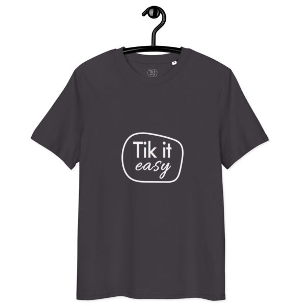 Tik it easy Organic Cotton T-Shirt
