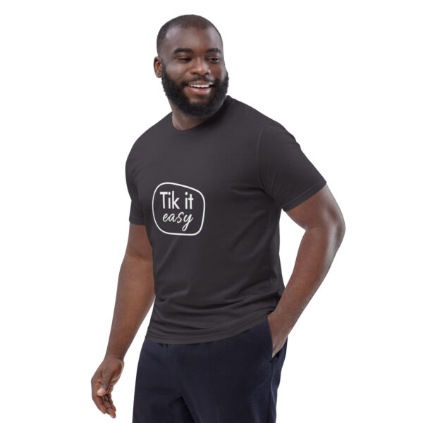 Tik it easy Organic Cotton T-Shirt