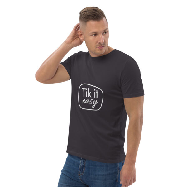 Tik it easy Organic Cotton T-Shirt