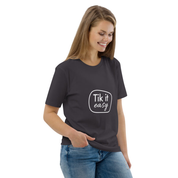 Tik it easy Organic Cotton T-Shirt