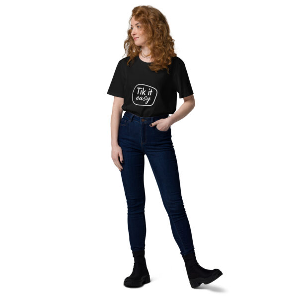 Tik it easy Organic Cotton T-Shirt