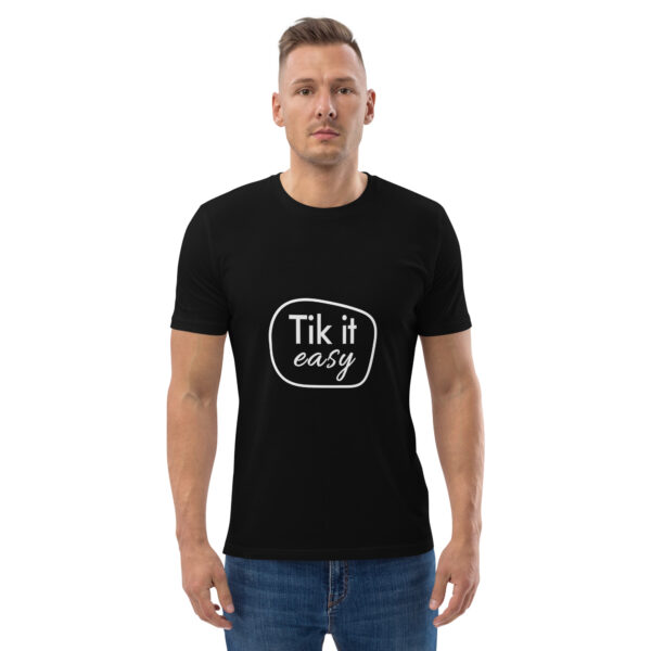 Tik it easy Organic Cotton T-Shirt