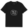 Tik it easy Organic Cotton T-Shirt
