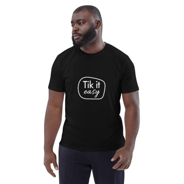 Tik it easy Organic Cotton T-Shirt