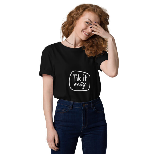 Tik it easy Organic Cotton T-Shirt