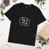 Tik it easy Organic Cotton T-Shirt