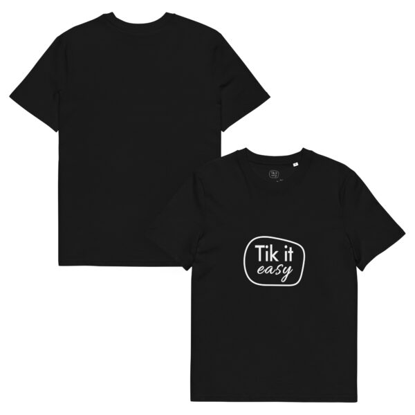 Tik it easy Organic Cotton T-Shirt