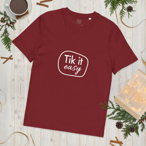 Tik it easy Organic Cotton T-Shirt