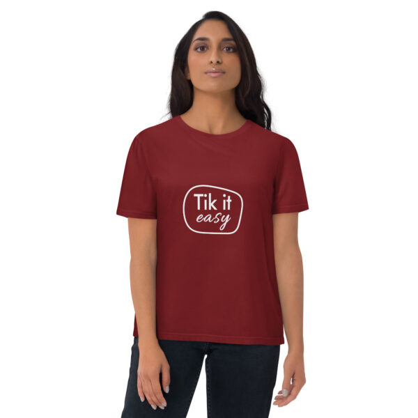 Tik it easy Organic Cotton T-Shirt