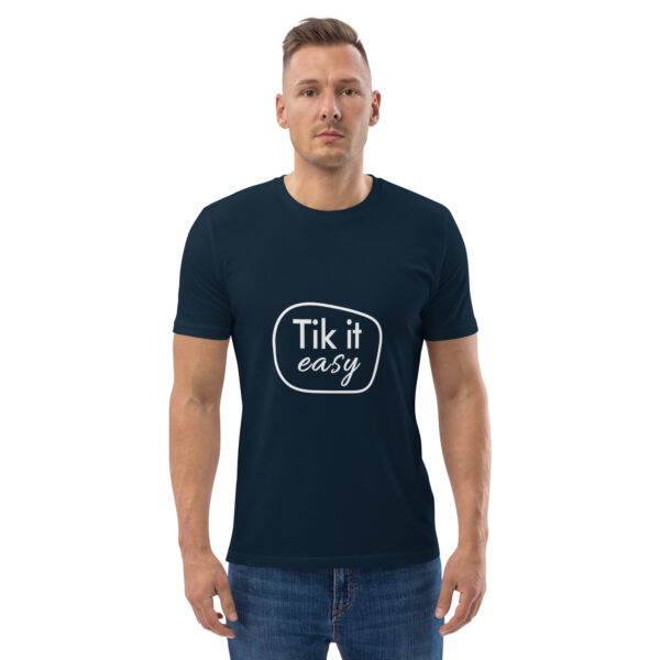 Tik it easy Organic Cotton T-Shirt