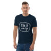Tik it easy Organic Cotton T-Shirt