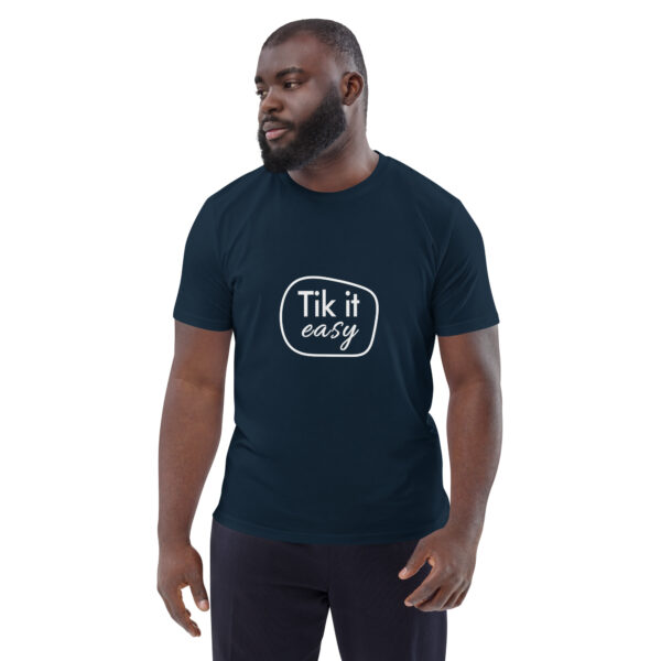 Tik it easy Organic Cotton T-Shirt