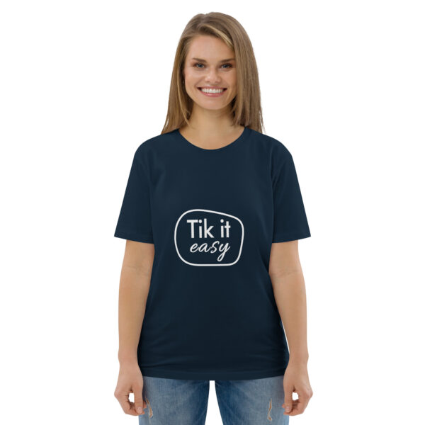 Tik it easy Organic Cotton T-Shirt
