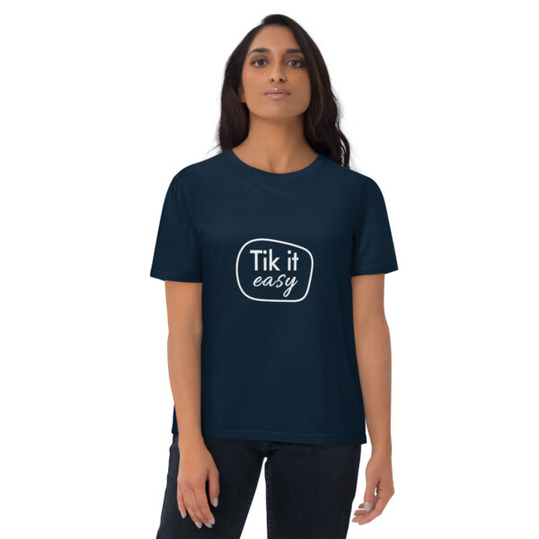 Tik it easy Organic Cotton T-Shirt