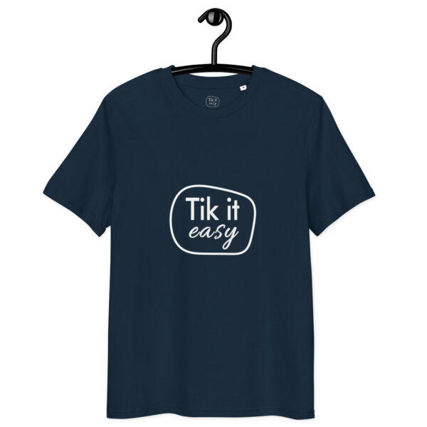 Tik it easy Organic Cotton T-Shirt