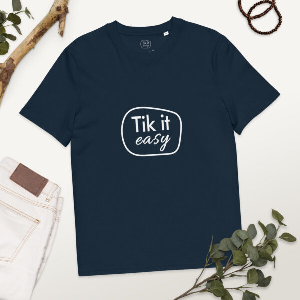 Tik it easy Organic Cotton T-Shirt