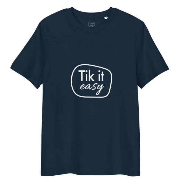 Tik it easy Organic Cotton T-Shirt