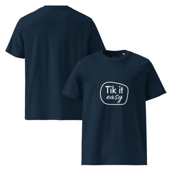 Tik it easy Organic Cotton T-Shirt