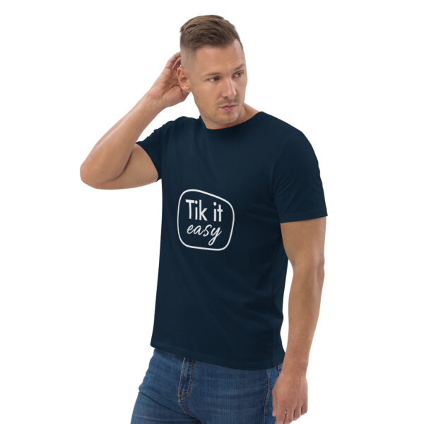Tik it easy Organic Cotton T-Shirt