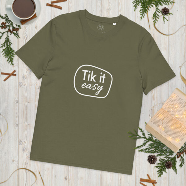 Tik it easy Organic Cotton T-Shirt