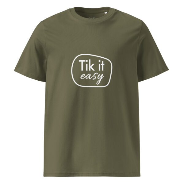Tik it easy Organic Cotton T-Shirt