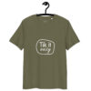 Tik it easy Organic Cotton T-Shirt