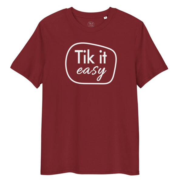 unisex-organic-cotton-creator-2.0-t-shirt-burgundy-front-6a29d4388297a.jpg TIK IT EASY Colors T-Shirt