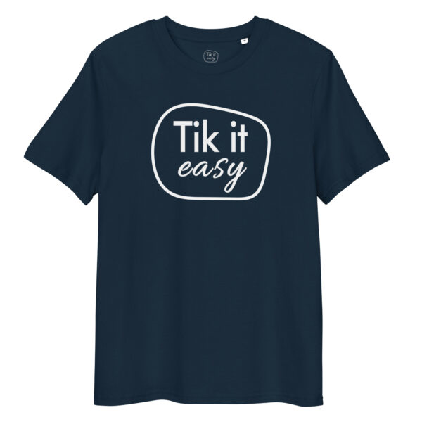 unisex-organic-cotton-creator-2.0-t-shirt-french-navy-front-6a29d72cca381.jpg TIK IT EASY Colors T-Shirt