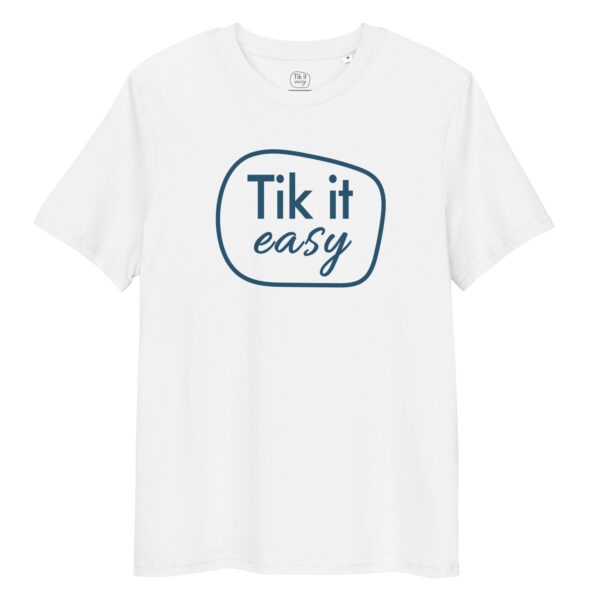 unisex-organic-cotton-creator-2.0-t-shirt-white-front-6a29d2ce86a5a.jpg TIK IT EASY Colors T-Shirt
