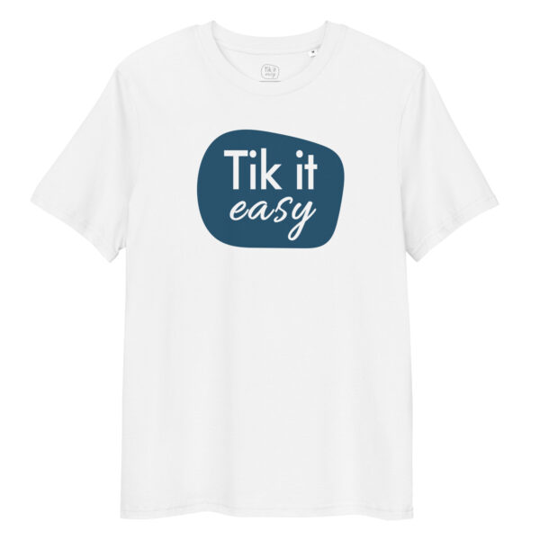 unisex-organic-cotton-creator-2.0-t-shirt-white-front-6a2c2232d3ac3.jpg TIK IT EASY Organic Cotton T-Shirt