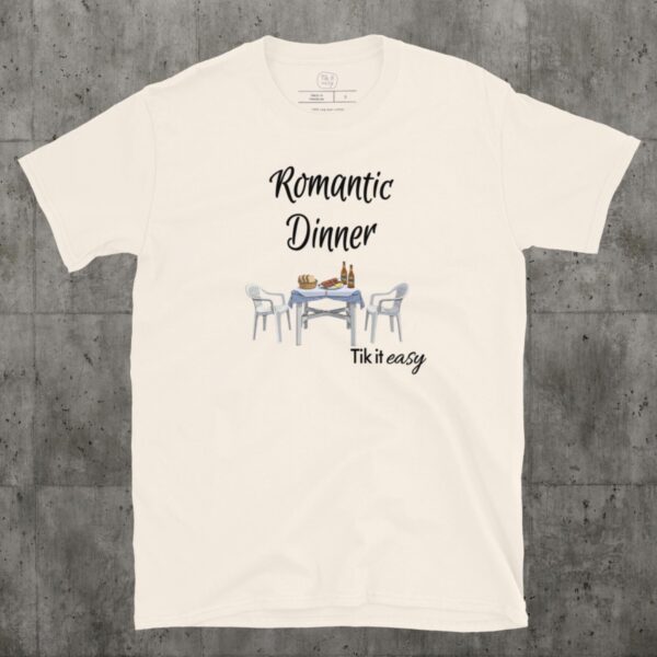ROMANTIC DINNER T-Shirt ROMANTIC DINNER T-Shirt
