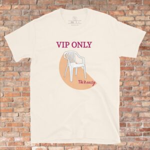 VIP ONLY T-Shirt VIP ONLY T-Shirt