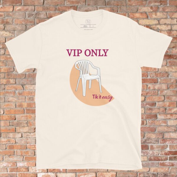 VIP ONLY T-Shirt VIP ONLY T-Shirt