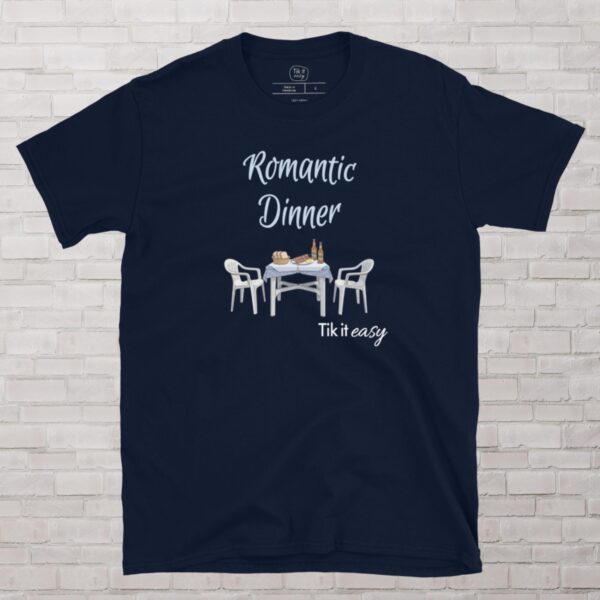 ROMANTIC DINNER T-Shirt ROMANTIC DINNER T-Shirt