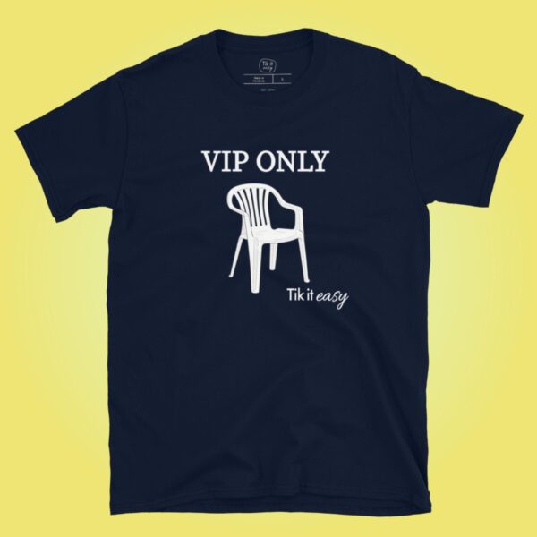VIP ONLY T-Shirt VIP ONLY T-Shirt
