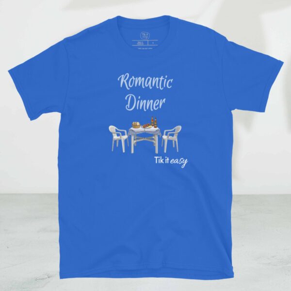 ROMANTIC DINNER T-Shirt ROMANTIC DINNER T-Shirt