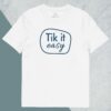 TIK IT EASY Color T-Shirt TIK IT EASY Colors T-Shirt
